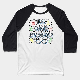 100 Days Smarter ! Baseball T-Shirt